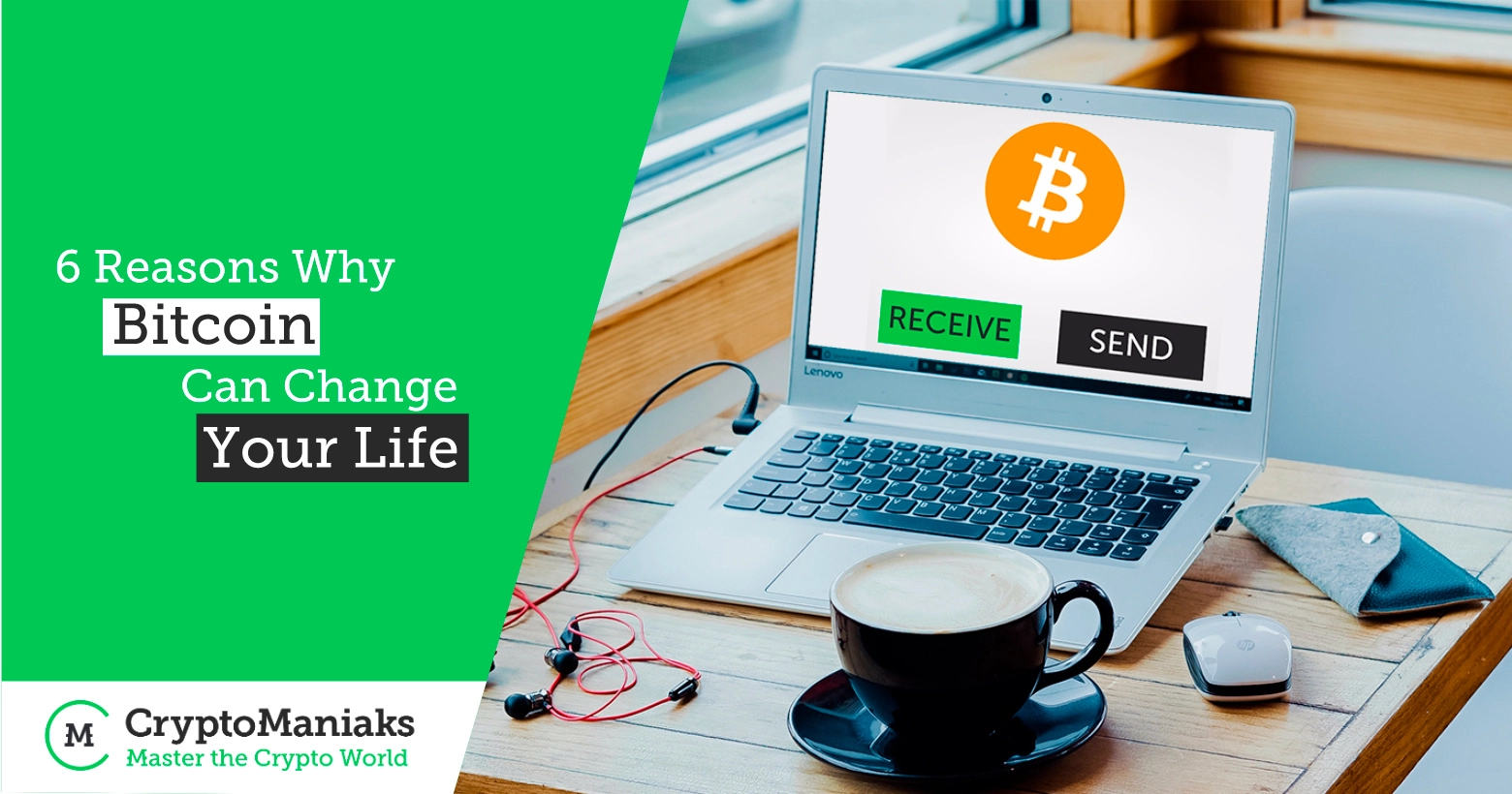 6 Reasons Why Bitcoin Can Change Your Life
